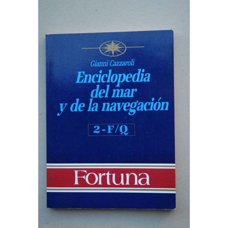 Enciclopedia del mar y de la navegación. Vol. 2-F