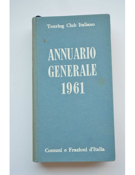 Anuario Generale 1961. Comuni e frazioni d'Italia