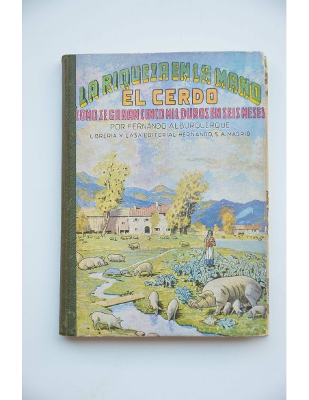 El cerdo. Cómo se ganan cinco mil duros en seis meses