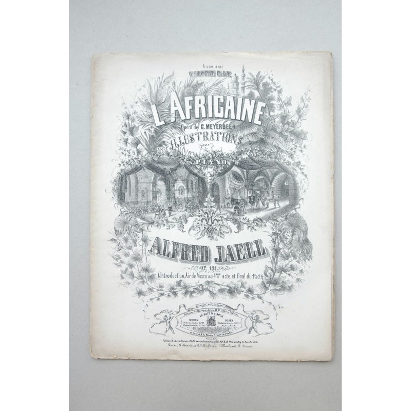l' Africaine: Illustrations . Alfred Jaell  Op. 131