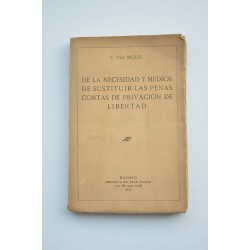 De la necesidad y medios de sustituir las penas cortas de...
