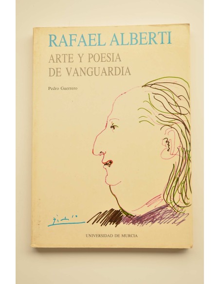 Rafael Alberti. Arte y poesía de vanguardia