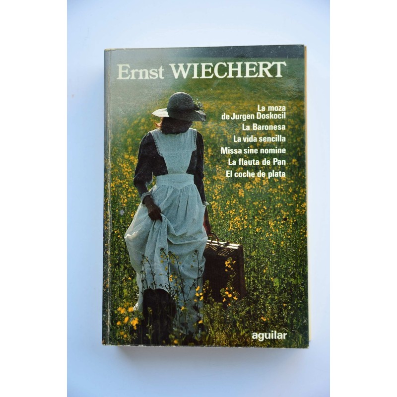 Ernst Wiechert. Novelas Escogidas