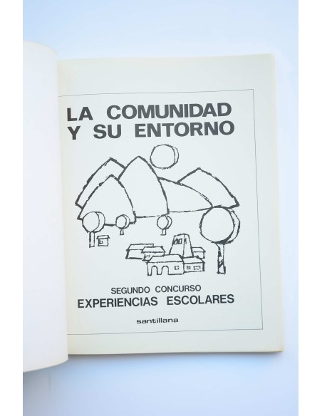 La comunidad y su entorno. Experiencias escolares. Segundo concurso