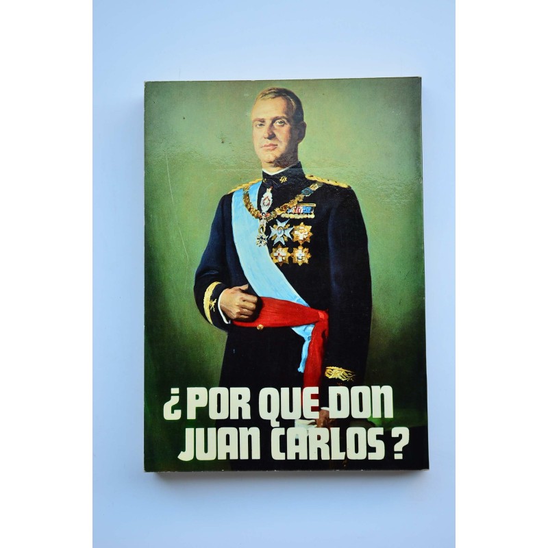 ¿Por qué la monarquía?