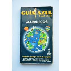 Marruecos : Guía Azul, el mundo a tu aire