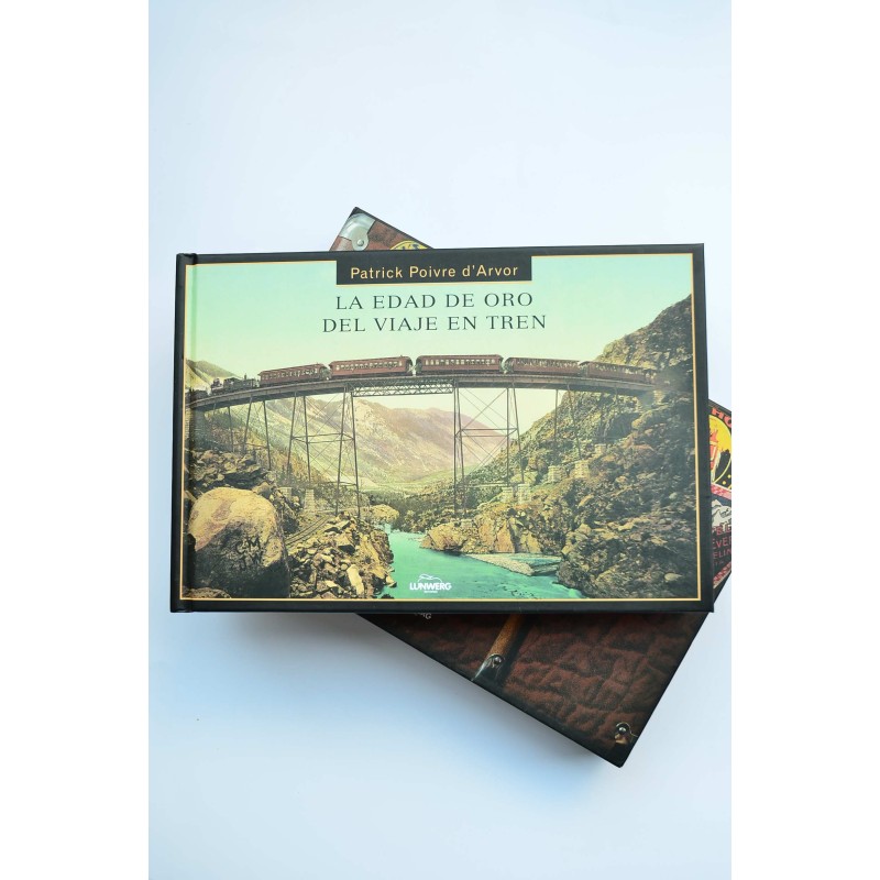 La edad de oro del viaje en tren
