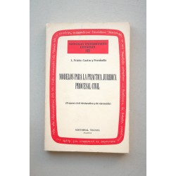 Modelos para la práctica jurídica procesal civil : para...