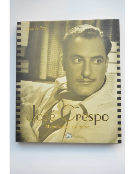 José Crespo : memorias de un actor