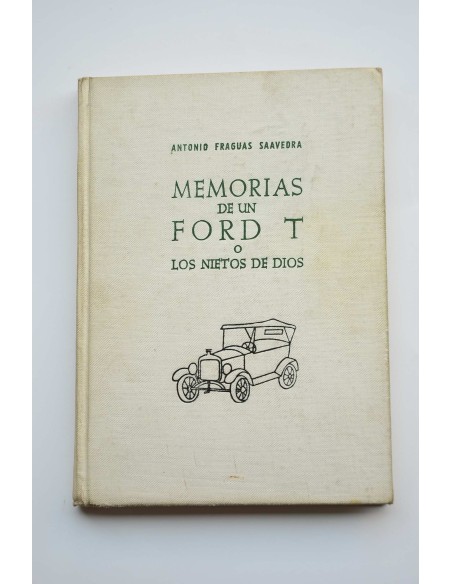 Memorias de un Ford T o los nietos de Dios