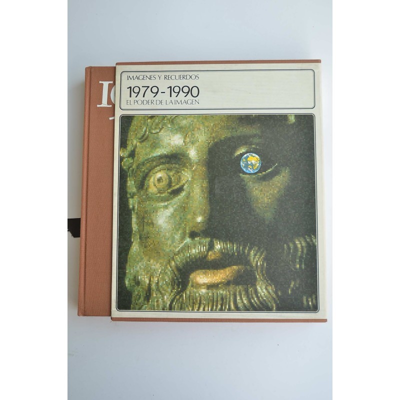 Imágenes y recuerdos. 1979-1990. El poder de la...