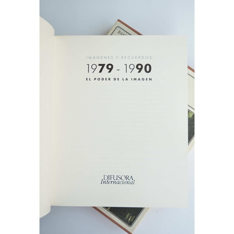 Imágenes y recuerdos. 1979-1990. El poder de la...