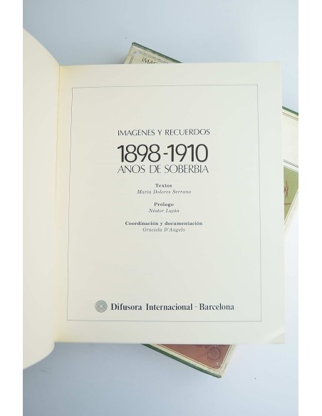 Imágenes y recuerdos. 1898-1910. Años de soberbia