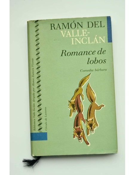 Romance de lobos. Comedia bárbara