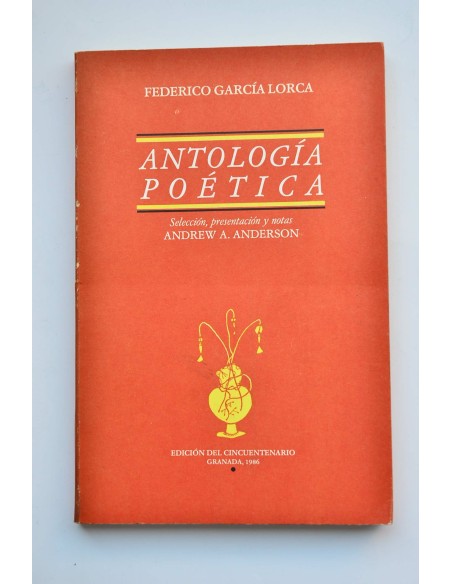 Federico García Lorca. Antología poética