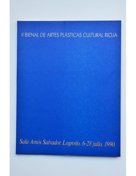 II Bienal de Artes Plásticas Cultural Rioja : Sala Amós Salvador,  1990