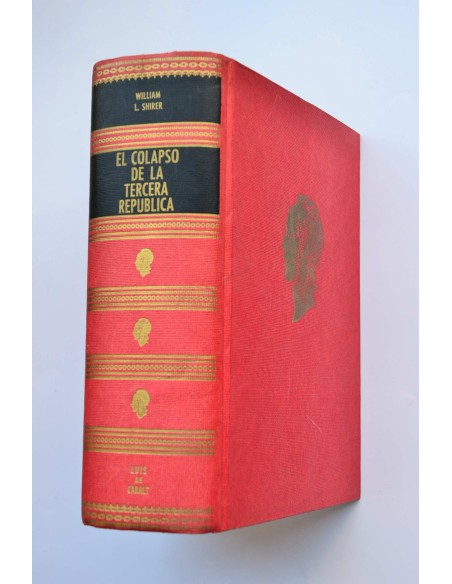El colapso de la Tercera República. Vol. I