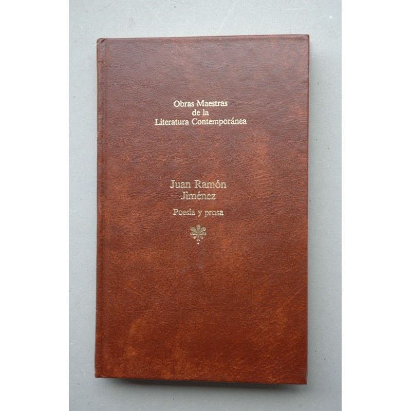 Juan Ramón Jiménez. Poesía y prosa