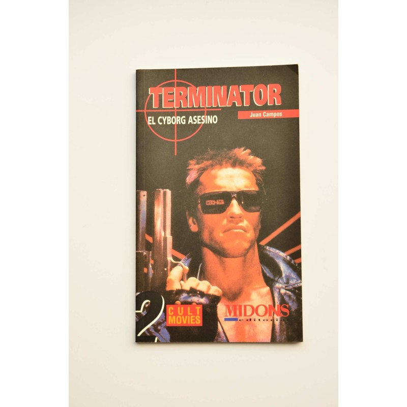 Terminator. El Cyborg asesino