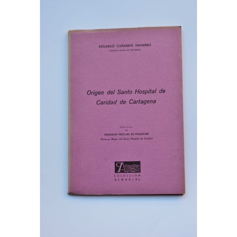 Origen del Santo Hospital de Caridad de Cartagena