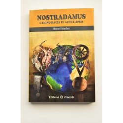 Nostradamus: camino hacia el apocalipsis