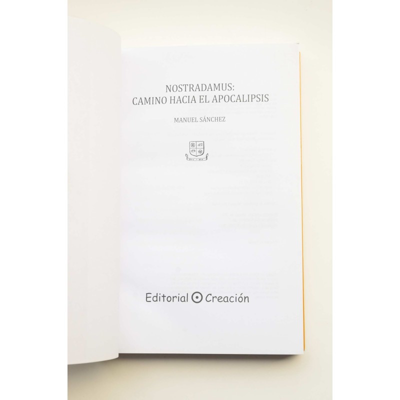 Nostradamus: camino hacia el apocalipsis