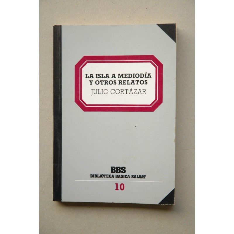 La isla a mediodia , y otros relatos