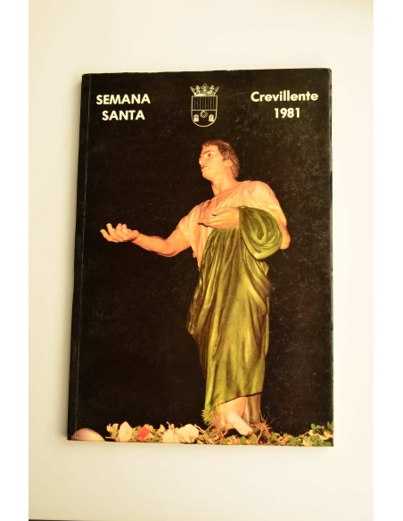 Revista Exaltación de la Semana Santa crevillentina, año 1981