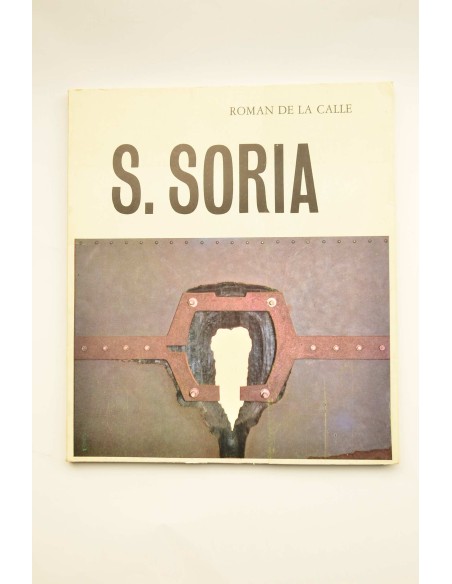 S. Soria : la concreción de un lenguaje : cuadros de 1953 a 1978