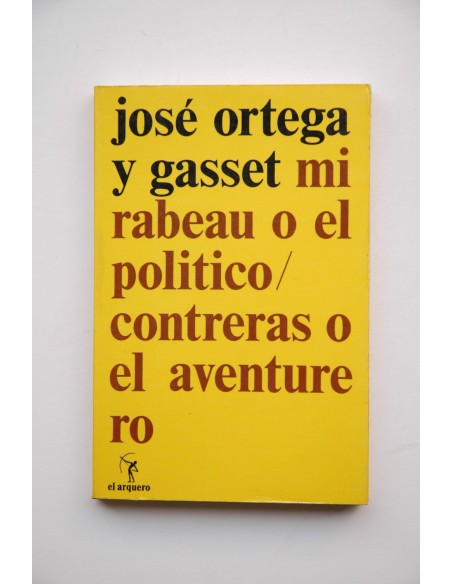 Mirabeau o el político - Contreras o el aventurero