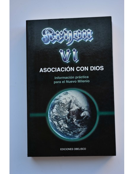 Kryon. Libro VI. Asociación con Dios. Información práctica para el nuevo milenio