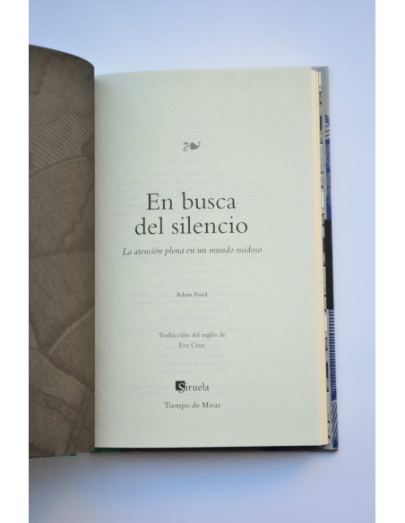 En busca del silencio. La atención plena en un mundo ruidoso