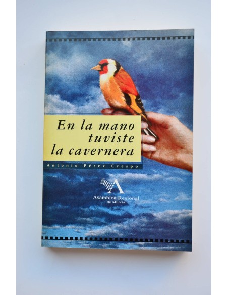 En la mano tuviste la cavernera