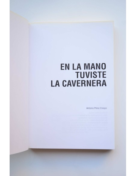 En la mano tuviste la cavernera