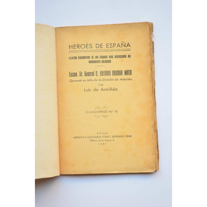 Héroes de España. Excmo. Sr. General D. Antonio...
