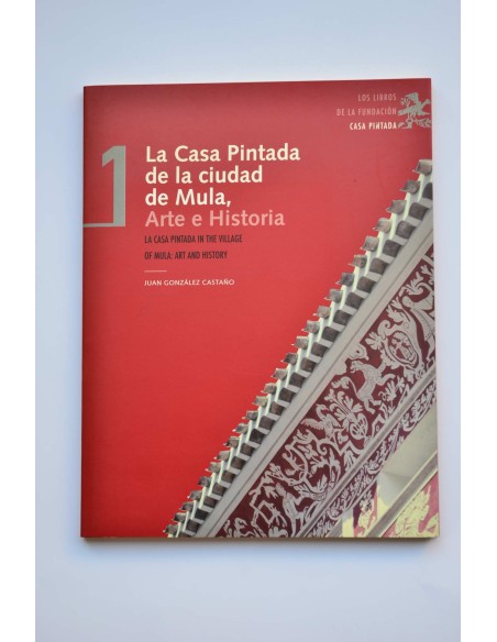 La casa pintada de la ciudad de Mula, arte e historia