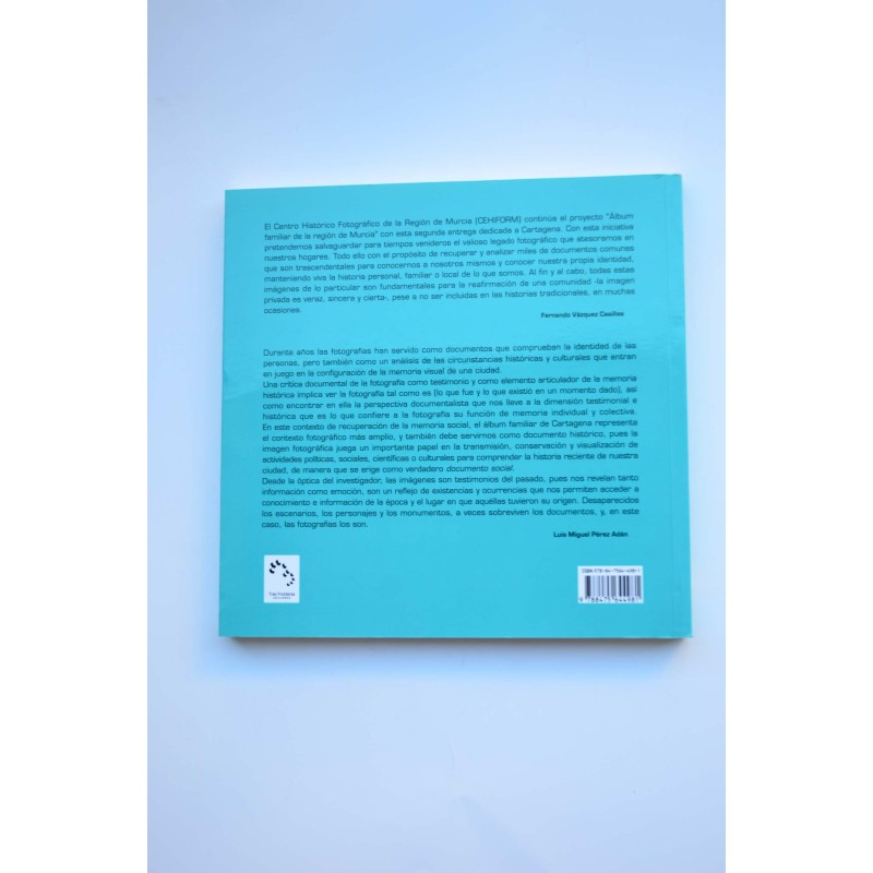 Cartagena. Álbum familiar de la Región de Murcia