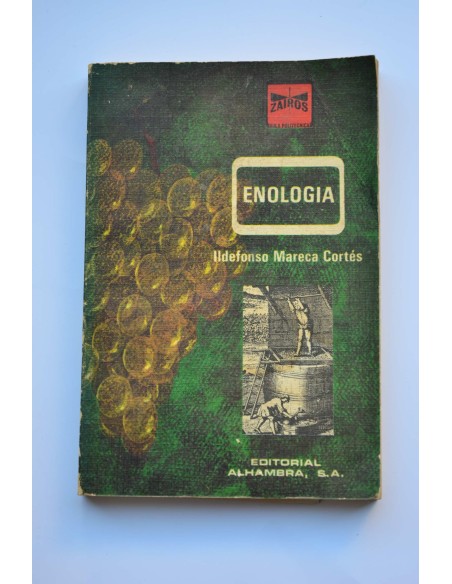 Enología. Enfoques científicos y técnicos sobre la vid y el vino