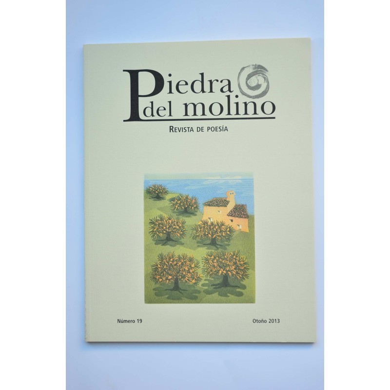 Piedra del molino. Revista de poesía. Nº 19, otoño 2013