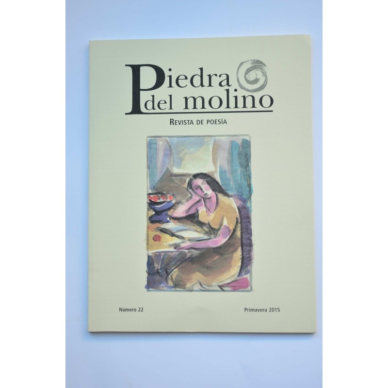 Piedra del molino. Revista de poesía. Nº 22, primavera 2015