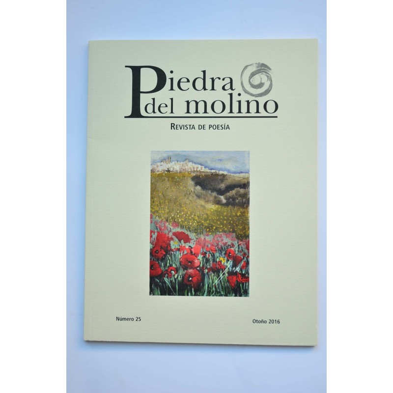 Piedra del molino. Revista de poesía. Nº 25, otoño 2016