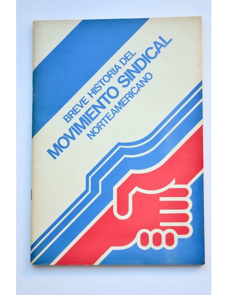 Breve historia del movimiento sindical norteamericano