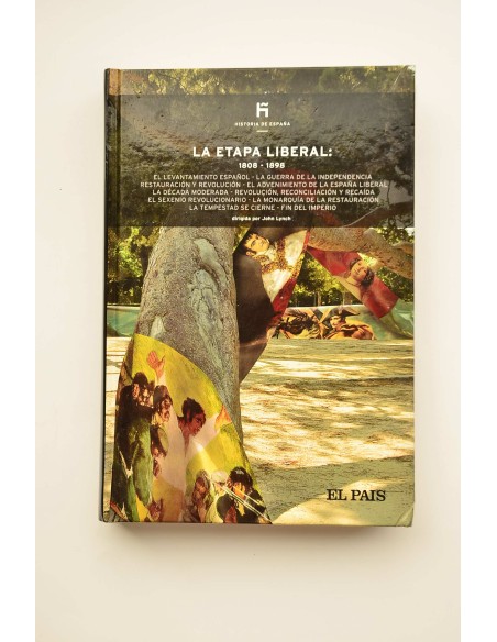 La etapa liberal: 1808 - 1898
