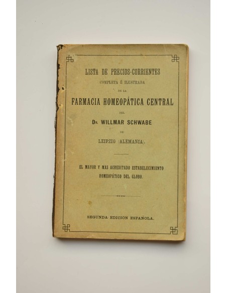 Lista de precios corrientes completa e ilustrada de la Farmacia Homeopática Central