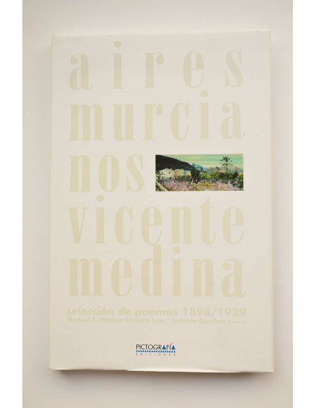 Aires murcianos : selección de poemas 1898-1928