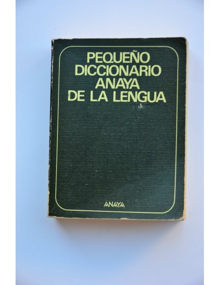 Pequeño diccionario Anaya de la lengua