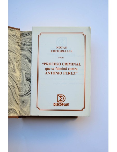 Proceso criminal que se fulminó contra Antonio Pérez