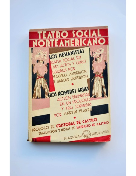 Teatro social norteamericano - Los mesianistas -  Los hombres grises