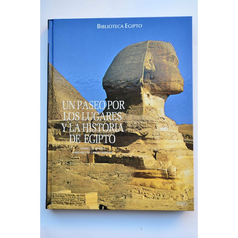 Un paseo por los lugares y la historia de Egipto
