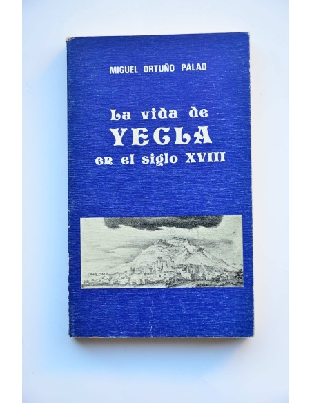 La vida de Yecla en el siglo XVIII